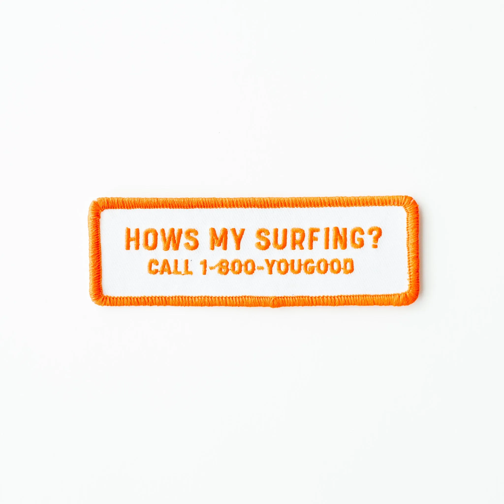 Hows my Surfing? - Iron On Patch