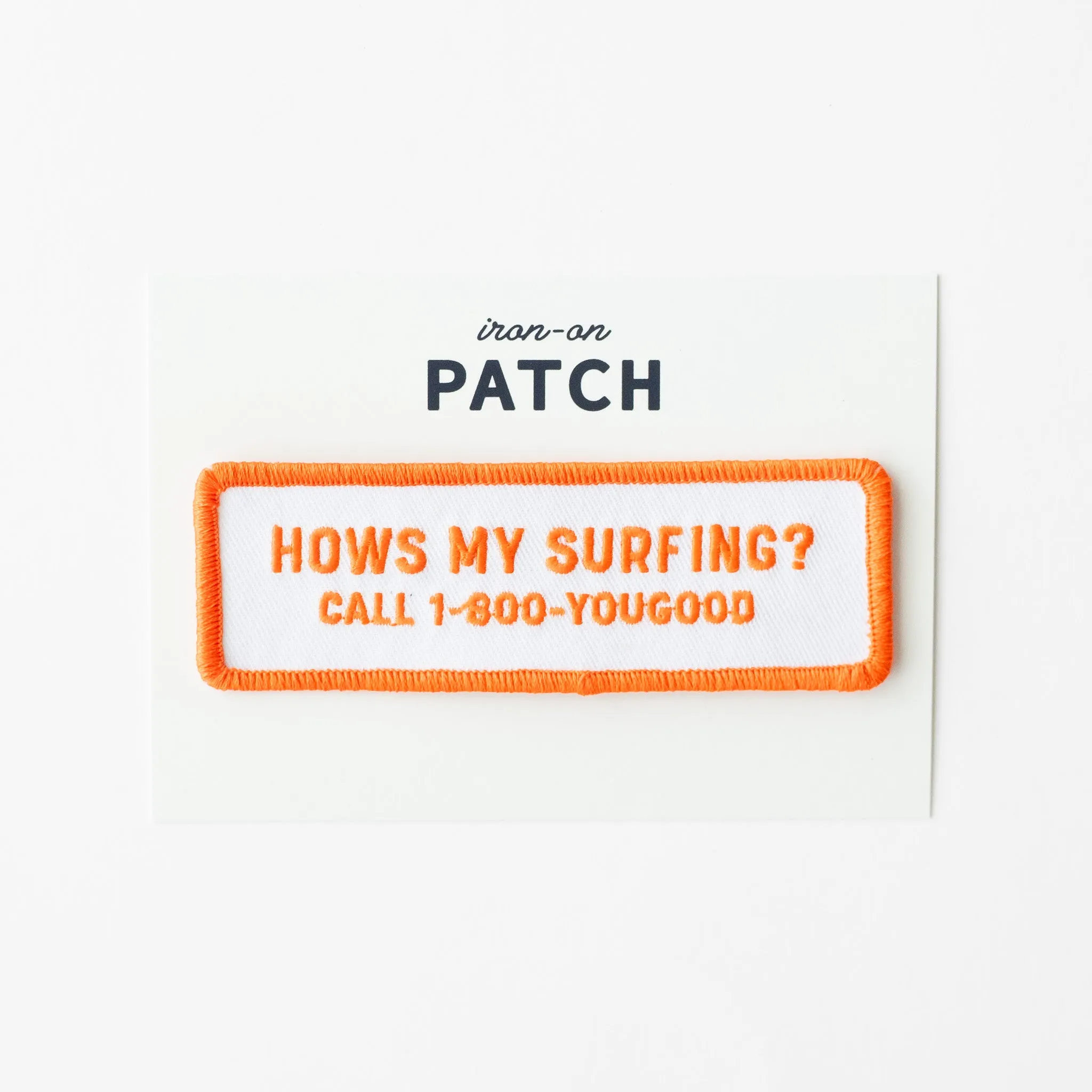 Hows my Surfing? - Iron On Patch