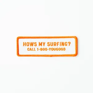 Hows my Surfing? - Iron On Patch